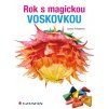 Rok s magickou voskovkou